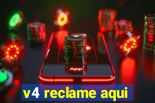 v4 reclame aqui